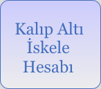 Kalıp Altı İskele Hesabı